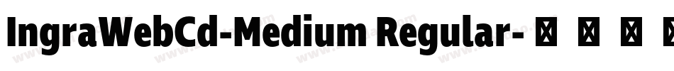 IngraWebCd-Medium Regular字体转换